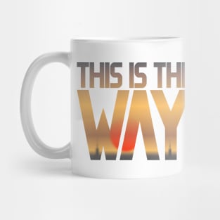 This is the Way Mug